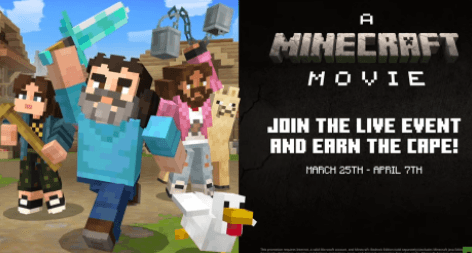 Minecraft Movie promotional image showing Steve and other characters with text about the live event and cape reward